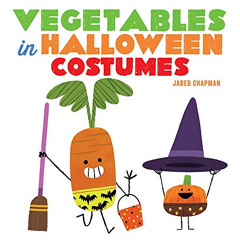 free EPUB 📙 Vegetables in Halloween Costumes by  Jared Chapman [PDF EBOOK EPUB KINDL
