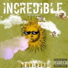 Bennipapi - Incredible