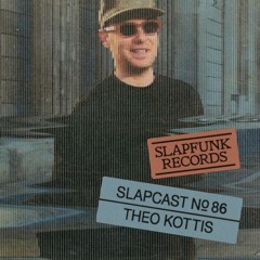 Theo Kottis - SLAPCAST086