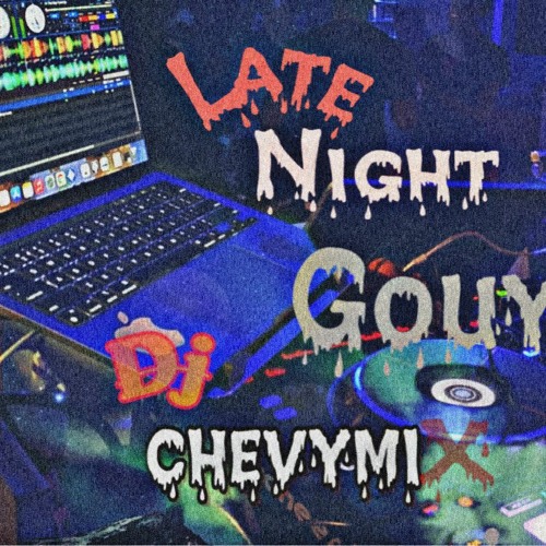 2022 LATE NIGHT GOUYAD AN KACHET