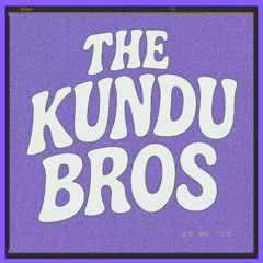 THE KUNDU BROS - THE SUMMER DANCE PARTY - Mixtape Volume 13