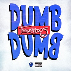 TeeZandos - Dumb Dumb (SOULSTATE Remix)