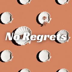No Regrets