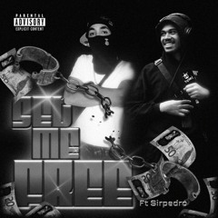 SET ME FREE ft Sirpedo