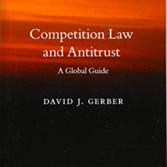 DOWNLOAD EBOOK 📁 Competition Law and Antitrust (Clarendon Law) by  David J. Gerber K