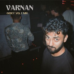 GEEKY VOL 1. - VARNAN