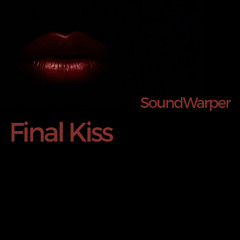 Final Kiss