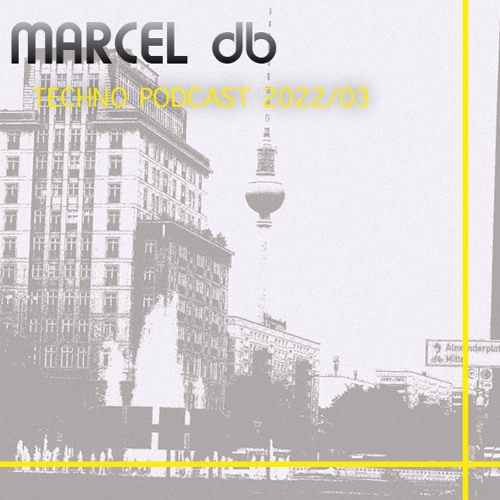 MARCEL db - TECHNO PODCAST 2022/03
