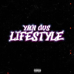 YMN Gus - Lifestyle (Official Audio)