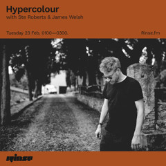 Hypercolour with Ste Roberts & James Welsh - 23 February 2021
