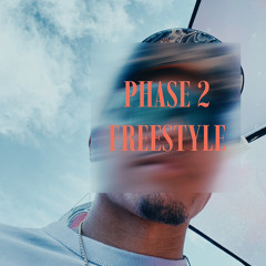 Phase 2 Freestyle