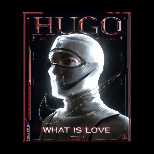 Stream HUGO - WHAT IS LOVE by 701 | Listen online for free on SoundCloud