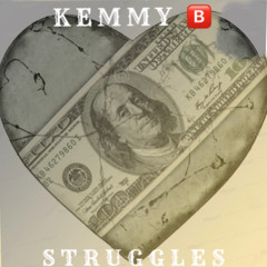 KEMMY B ~STRUGGLES