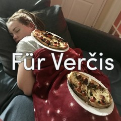 Für Vercis