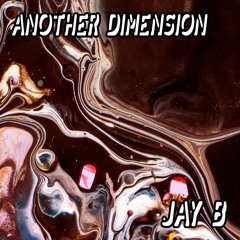 Another Dimension 011 w/ Jay B