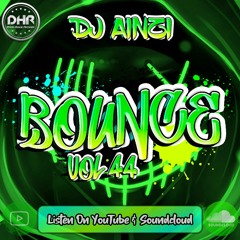 Dj Ainzi - Bounce Vol 44