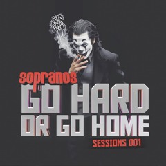 DJ Cheeze - Sopranos Go Hard Or Go Home Sessions 001