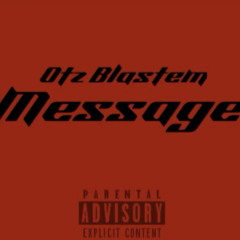 Otz Blastem ~ Message (Official Audio).