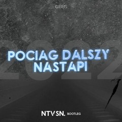Gibbs - Pociąg Dalszy Nastąpi (NTVSN BOOTLEG 2022)