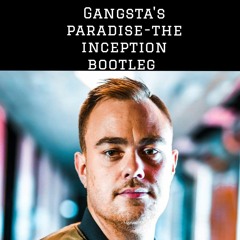 gangsta's paradise-the inception bootleg slaphouse