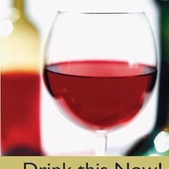 [@PDF] Drink This Now!: Step by step lessons for the aspiring wine connoisseur Written  John Bo