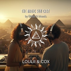Loulii & Cox @The Magic Sun Cast by ÜNAM & Friends 008