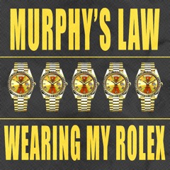 Murphy's Law - Wearing My Rolex (Radio Edit) - DJ MSTR
