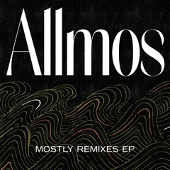 FSX-048-03: Allmos 'Mostly Remixes' / 'Mostly Instrumentals' EP [selections]