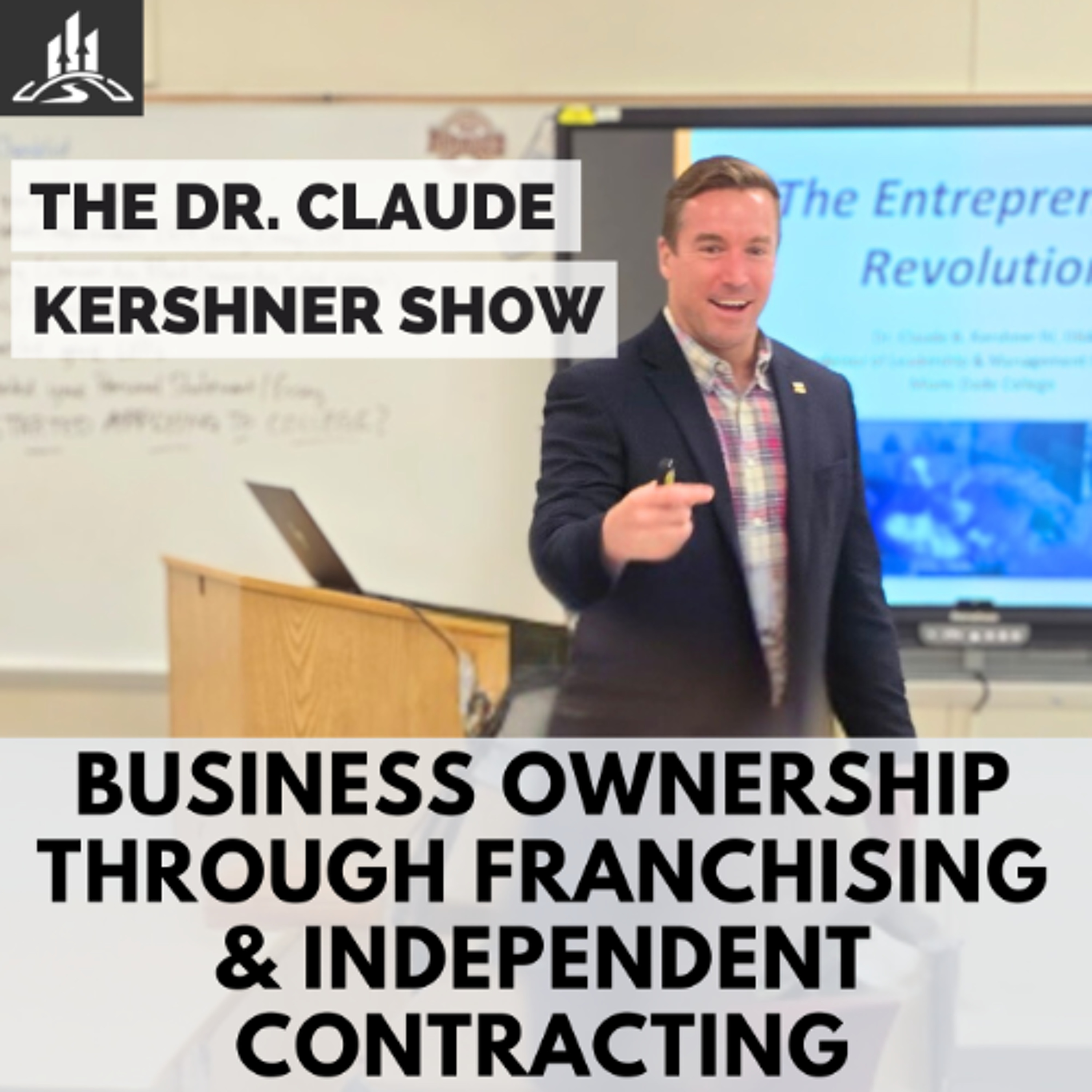 Business Ownership Through Franchising and Independent Contracting episode artwork