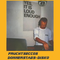 Fruchtseccos Donnerstagsdisko Vol. 31 feat. DJ Lachs