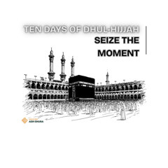 Excellency of Ten Days of Dhul-Hijjah
