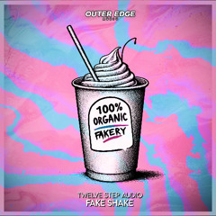 Twelve Step Audio - Fake Shake (FREE DOWNLOAD)
