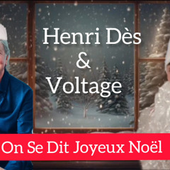 Henri Dès & Voltage - On Se Dit Joyeux Noël // Reprise Officiel // 2024