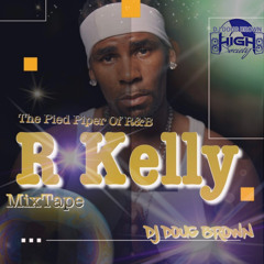THE PIED PIPER OF R&B / R KELLY