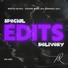 HouseHub + Special Delivery FREE DOWNLOAD: Martin Solveig - Rocking Music (Kai Rodriguez Edit)