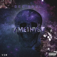 Dee Soul - Amethyst Freestyle [Prod. TheOnlyVintage]