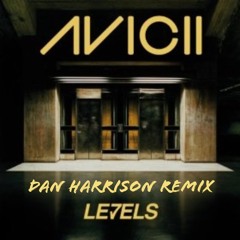 Avicci - Levels (Dan Harrison Remix) FREE DOWNLOAD
