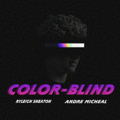 color-blind feat. andre micheal (prod.pacific)