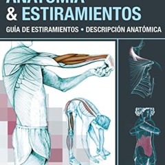 [Free] EPUB 📝 Anatomía & Estiramientos: Guía de estiramientos. Descripción anatómica