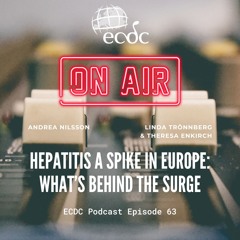 ECDC: on Air - Risk Wire - Hepatitis A Spike in Europe: What’s Behind the Surge?