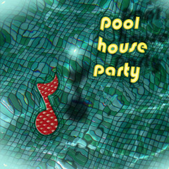Pool House Party