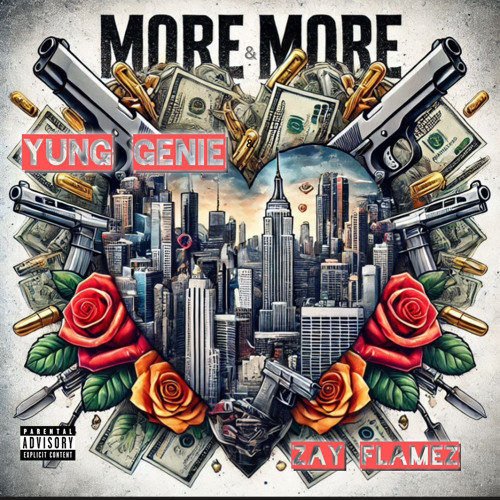 More & More feat. Zay Flamez