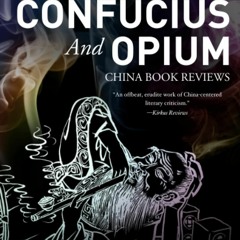 BOOK [PDF] Confucius and Opium: China Book Reviews