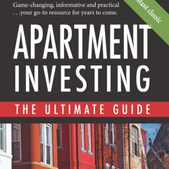 (READ) Apartment Investing: The Ultimate Guide