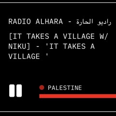 Radio Alhara: niku - It takes a village