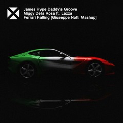 James Hype, Daddy’s Groove, Dela Rosa ft. Lazza – Ferrari Falling [Giuseppe Notti Mashup]