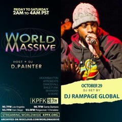 World Massive with d.painter + guest DJ Rampage Global (10-29-2021)