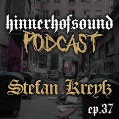 HINNERHOFSOUND Podcast # 37 - Stefan Kreyß [Hardtechno]