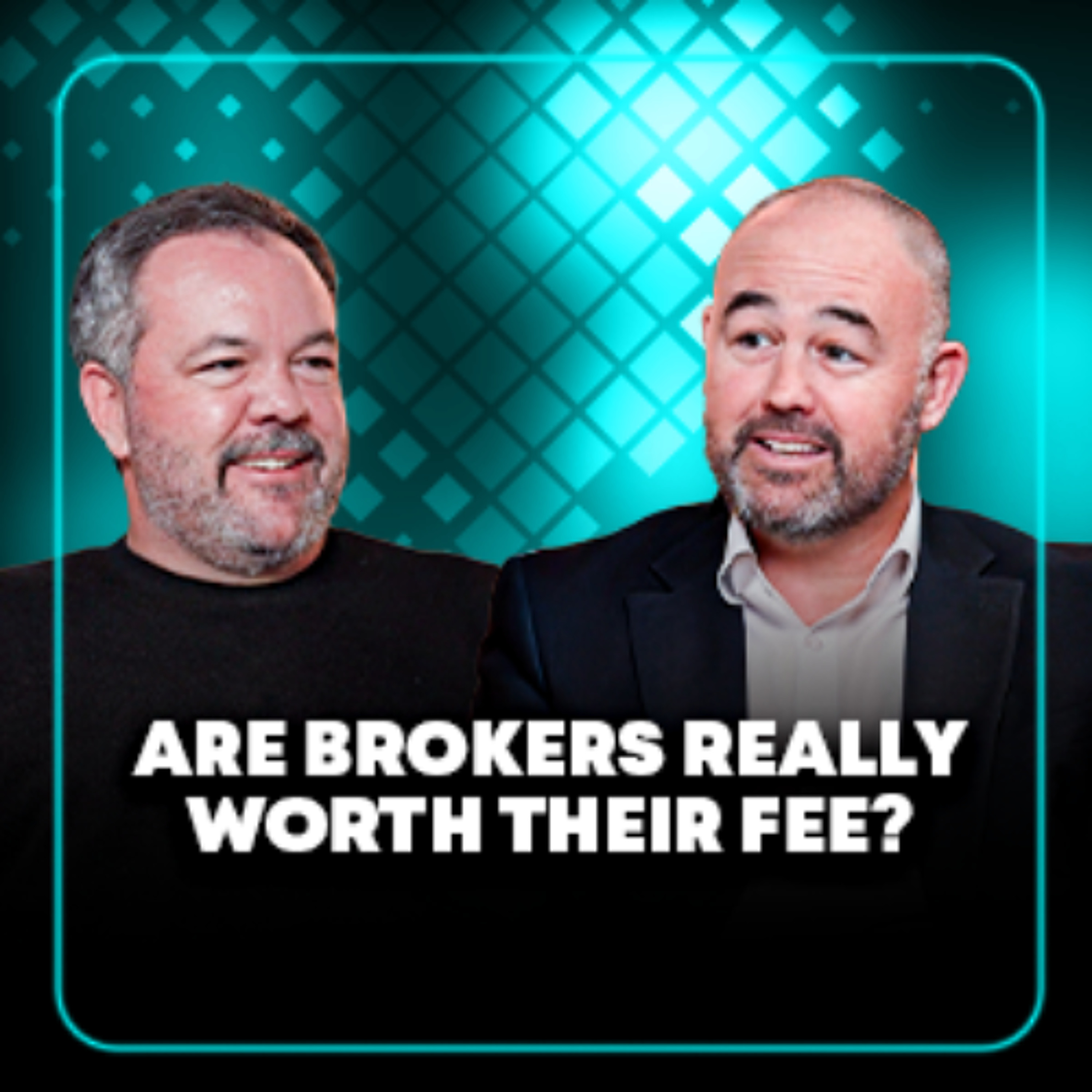 Are Brokers Really Worth Their Fee? episode artwork