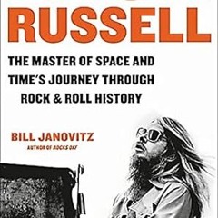 🌮Get [EPUB - PDF] Leon Russell The Master of Space and Time's Journey Through Rock & Rol